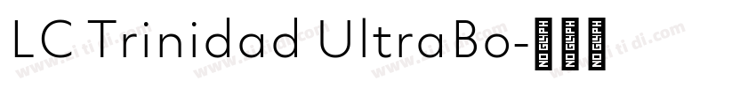 LC Trinidad UltraBo字体转换 LC Trinidad UltraBo字体转换
